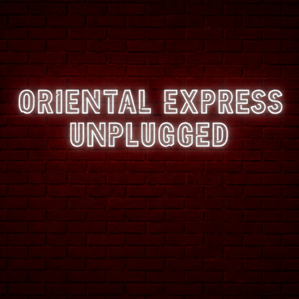 oriental express, podcast, unplugged, oriental express unplugged